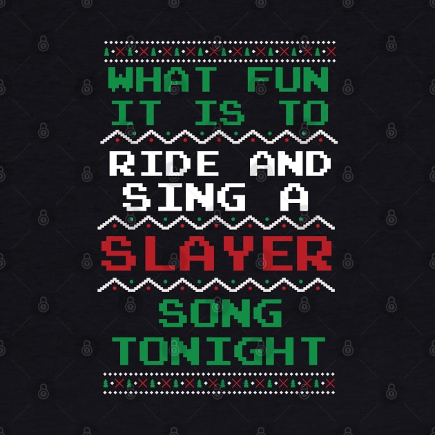 What Fun it is to Ride and Sing a SLAYER Song Tonight by switchedonbork